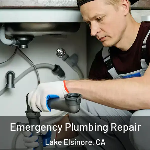 Emergency Plumbing Repair Lake Elsinore, CA