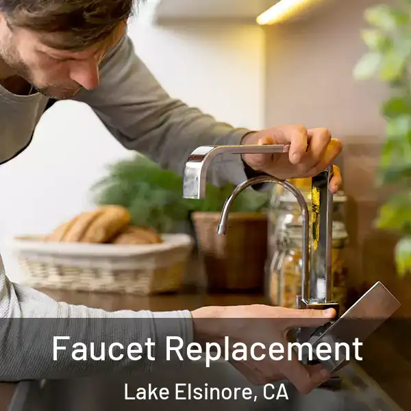 Faucet Replacement Lake Elsinore, CA