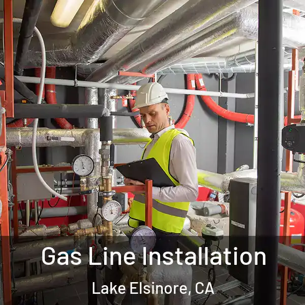  Gas Line Installation Lake Elsinore, CA