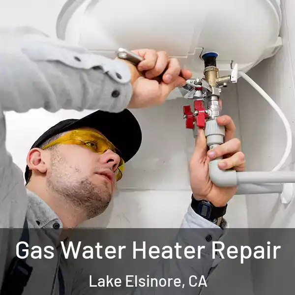  Gas Water Heater Repair Lake Elsinore, CA