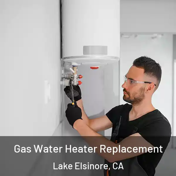  Gas Water Heater Replacement Lake Elsinore, CA