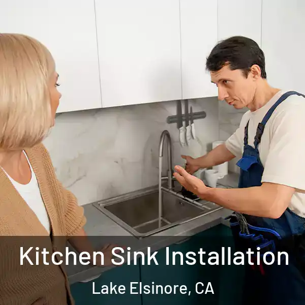  Kitchen Sink Installation Lake Elsinore, CA