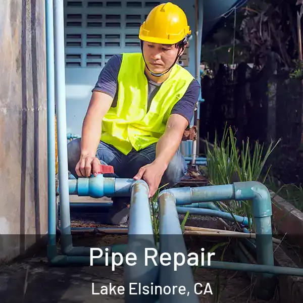  Pipe Repair Lake Elsinore, CA