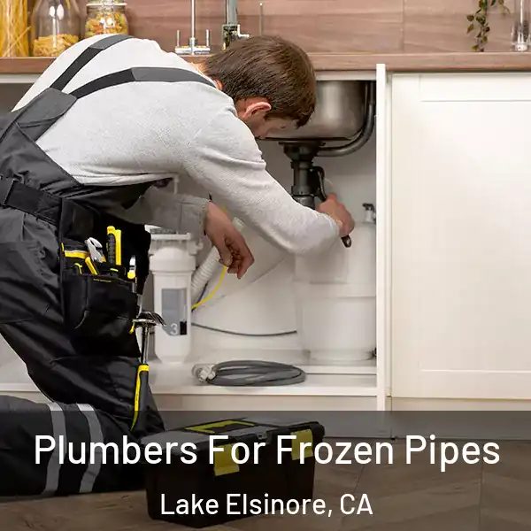  Plumbers For Frozen Pipes Lake Elsinore, CA