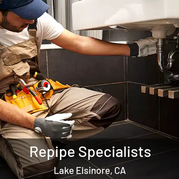  Repipe Specialists Lake Elsinore, CA