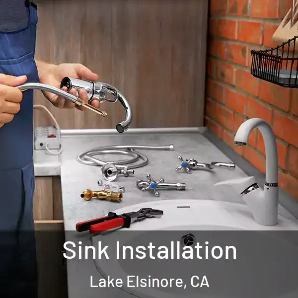  Sink Installation Lake Elsinore, CA