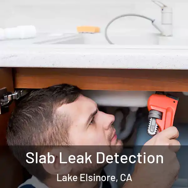  Slab Leak Detection Lake Elsinore, CA