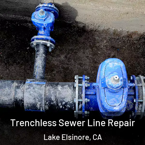  Trenchless Sewer Line Repair Lake Elsinore, CA