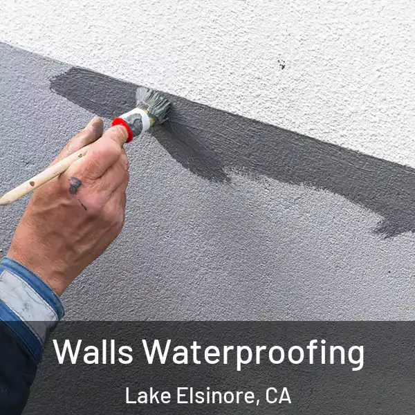  Walls Waterproofing Lake Elsinore, CA